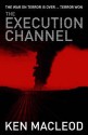 The Execution Channel - Ken MacLeod