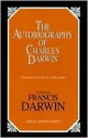 The Autobiography of Charles Darwin (Great Minds) - Charles Darwin