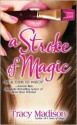 A Stroke of Magic - Tracy Madison