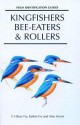 Kingfishers, Bee-Eaters and Rollers - C. Hilary Fry, Kathie Fry, Alan Harris