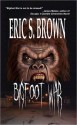 Bigfoot War - Eric S. Brown