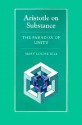 Aristotle on Substance: The Paradox of Unity - Mary Louise Gill