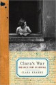 Clara's War: One Girl's Story of Survival - Clara Kramer, Stephen Glantz