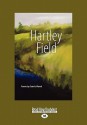 Hartley Field (Large Print 16pt) - Connie Wanek