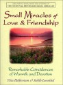 Small Miracles Of Love & Friendship: Remarkable Coincidences of Warmth and Devotion - Yitta Halberstam Mandelbaum, Judith Leventhal