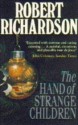 The Hand Of Strange Children - Robert Richardson