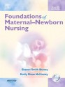 Foundations of Maternal-Newborn Nursing [With CDROM] - Sharon Smith Murray, Emily Slone McKinney