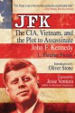 JFK:The CIA, Vietnam and the Plot to Assassinate John F. Kennedy - L. Fletcher Prouty, Jesse Ventura, Oliver Stone