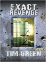 Exact Revenge - Tim Green