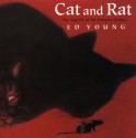 Cat and Rat: The Legend of the Chinese Zodiac - Ed Young