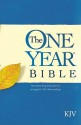 The One Year Bible: The entire King James Version arranged in 365 daily readings –KJV - Anonymous