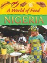 Nigeria (A World Of Food) - Dereen Taylor