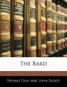 The Bard - Thomas Gray, John Talbot