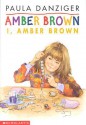 I, Amber Brown (Amber Brown, #8) - Paula Danziger, Tony Ross