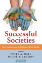 Successful Societies: How Institutions and Culture Affect Health - Peter A. Hall, Michèle Lamont