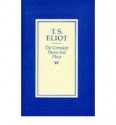 The Complete Poems and Plays - T.S. Eliot