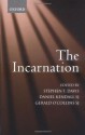 The Incarnation: An Interdisciplinary Symposium on the Incarnation of the Son of God - Stephen T. Davis, Daniel Kendall