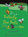 Butterfly, Flea, Beetle, and Bee: What Is an Insect? - Brian P. Cleary, Martin Goneau