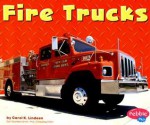 Fire Trucks (Pebble Plus: Mighty Machines) - Carol K. Lindeen