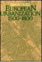 European Urbanization, 1500 1800 - Jan de Vries