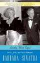 Lady Blue Eyes: My Life with Frank - Barbara Sinatra