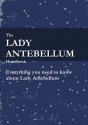 The Lady Antebellum Handbook - Everything You Need to Know about Lady Antebellum - Sherry Phillips