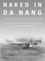 Naked in Da Nang - Mike Jackson, Tara Dixon-Engel, Frank Borman