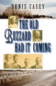 The Old Buzzard Had It Coming - Donis Casey