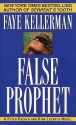 False Prophet (Peter Decker/Rina Lazarus, #5) - Faye Kellerman