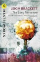 The Long Tomorrow - Leigh Brackett