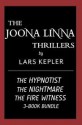 The Joona Linna Thrillers 3-Book Bundle: The Hypnotist; The Nightmare; The Fire Witness - Lars Kepler