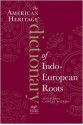 The American Heritage Dictionary of Indo-European Roots - Calvert Watkins