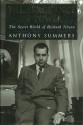 The Arrogance of Power: The Secret World of Richard Nixon - Anthony Summers, Robbyn Swan