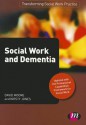 Social Work and Dementia - David Moore