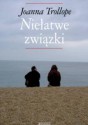 Niełatwe związki - Joanna Trollope