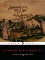 A New-England Tale - Catharine Maria Sedgwick, Cathy N. Davidson, Victoria Clements