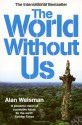 The World Without Us - Alan Weisman