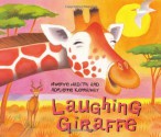 Laughing Giraffe - Mwenye Hadithi, Adrienne Kennaway