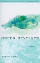 Green Revolver - Worthy Evans, David Baker