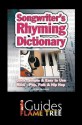 Songwriter's Rhyming Dictionary: Quick, Simple & Easy to Use. Rock, Pop, Folk & Hip Hop - Jake Jackson, Flame Tree iGuides