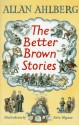 Better Brown Stories - Allan Ahlberg, Fritz Wegner