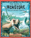Prehistoric Games Pop-Up Board Game: 4 Games, Attached Reading Book - Tango Books, Brian Lee