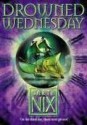 Drowned Wednesday - Garth Nix