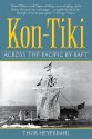 Kon-Tiki: Across the Pacific by Raft - Thor Heyerdahl