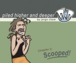 Scooped! The Third Piled Higher and Deeper Comic Strip Collection - Jorge Cham