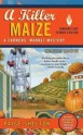 A Killer Maize - Paige Shelton