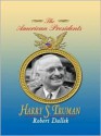 Harry S. Truman (The American Presidents, #33) - Robert Dallek, Arthur M. Schlesinger Jr.