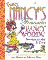 Fancy Nancy's Favorite Fancy Words: From Accessories to Zany () - Jane O'Connor, Robin Preiss Glasser