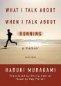 What I Talk about When I Talk about Running - Haruki Murakami