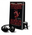 Horror Stories: Twenty-Six Scary Tales - Jack Kilborn, MacLeod Andrews